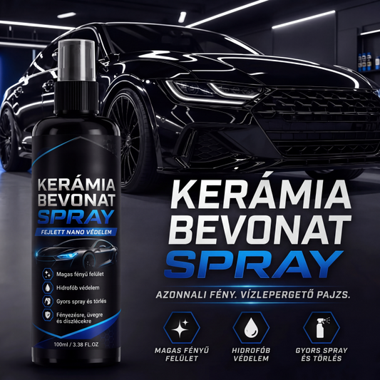 ⚡ Nanokerámia bevonat spray | Gyors fényezés + víztaszító és szennyeződésgátló hatás